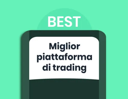 Miglior piattaforma di trading